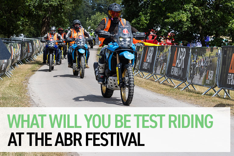 What will you be test riding at the ABR Festival